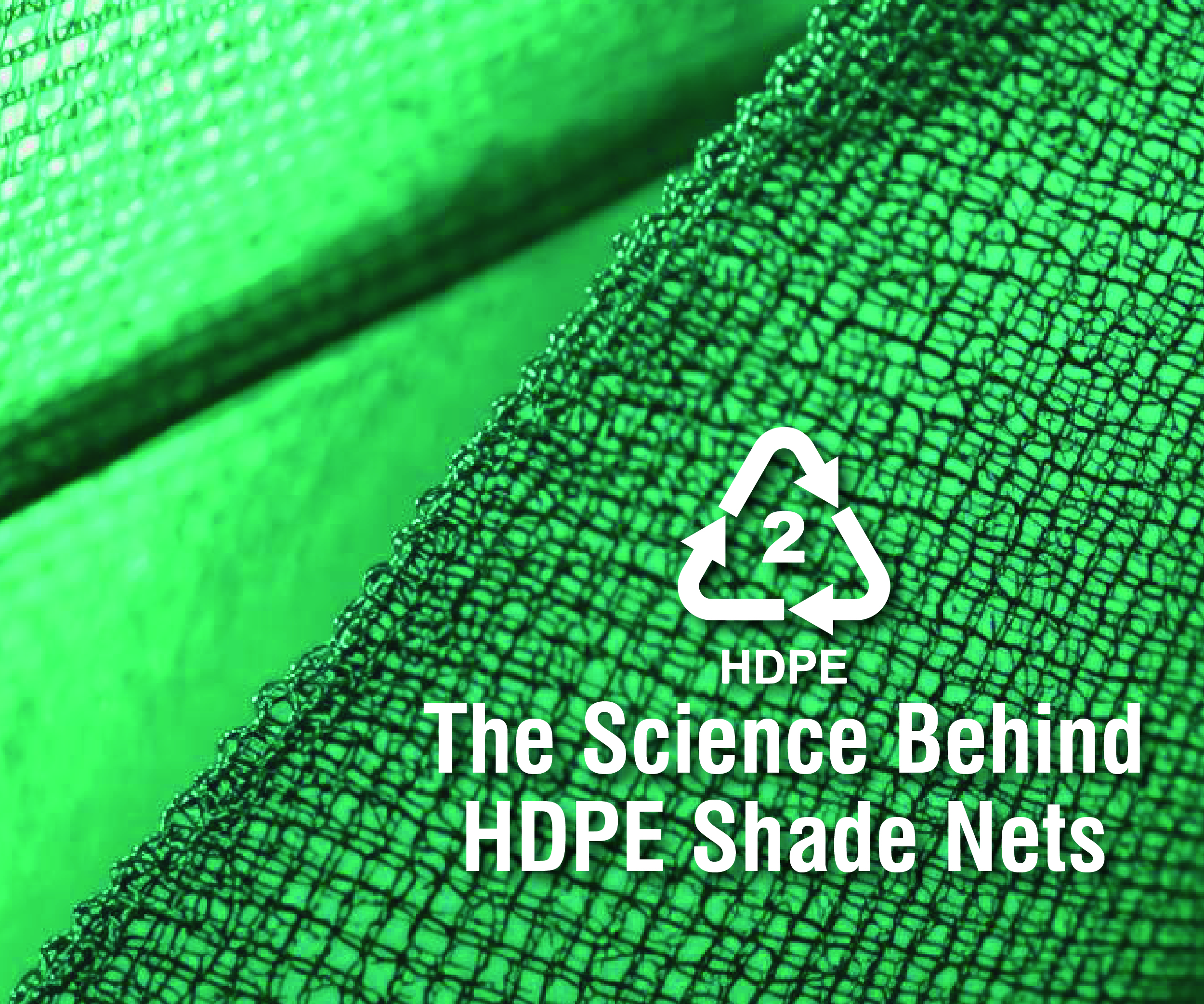 Engineering the Sun: The Science Behind HDPE Shade Nets