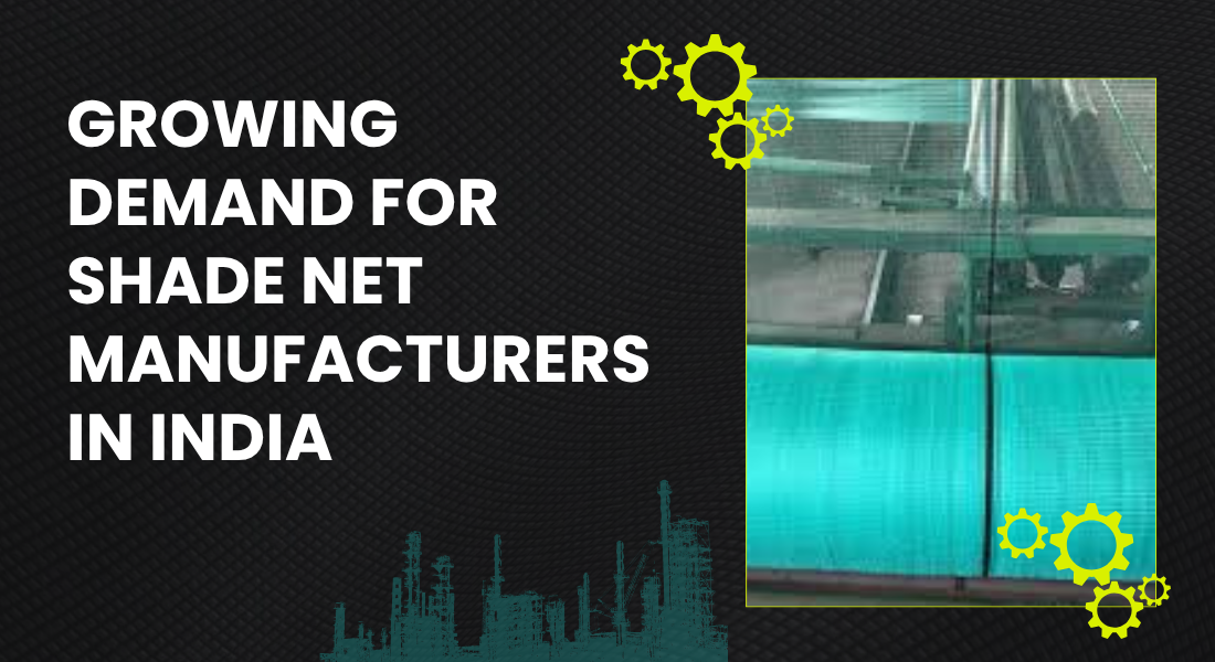 Growing Demand for Shade Net Manufacturers in India